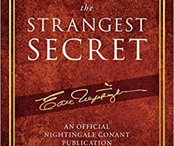 The Strangest Secret Review: Earl Nightingale’s Success Manual